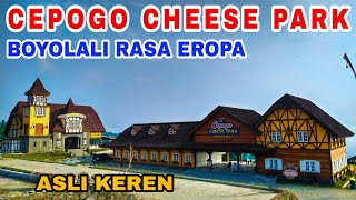 CEPOGO CHEESE PARK Wisata Baru Di Boyolali Super Keren‼️Suasana Eropa Mirip Di Swiss