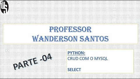 #04 - PYTHON | Banco de dados MySQL-CRUD: Selecionar registros no BD