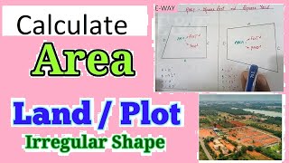 How To Calculate Irregular Plot Area || Irregular Shape land area calculation in square feet