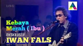 IWAN FALS Kebaya Merah ( Ibuku ) Live Eksklusif TRANSTV #iwanfals #falsmania #oi