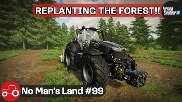 Replanting The Forest, Making Changes To The Sawmill & Fields - No Man