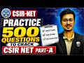 500 question practice plan for CSIR NET Part-A