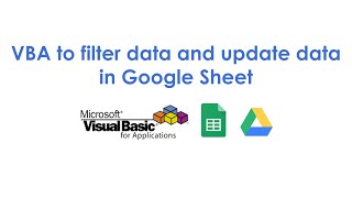 VBA to filter data and update data in Google Sheet