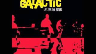 Galactic - Action Speaks Louder Than Words