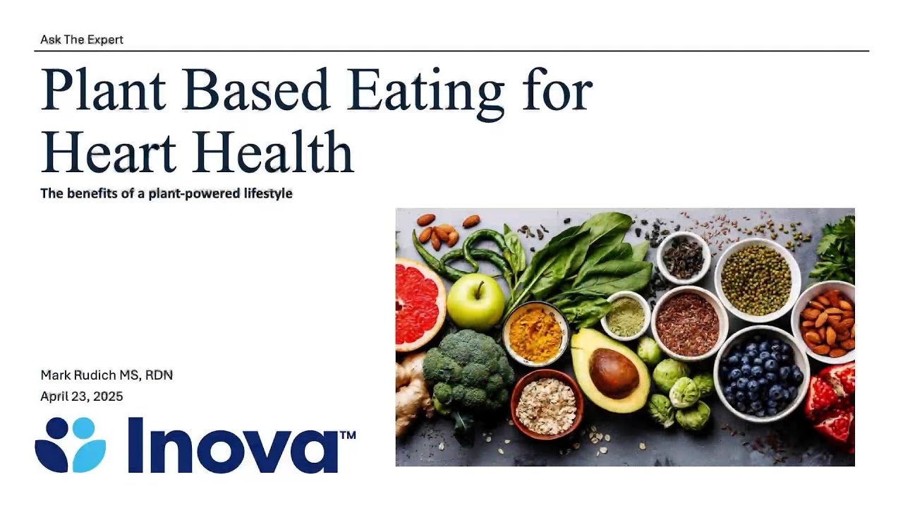 Inova Ask the Expert: Plant based eating for heart health - YouTube