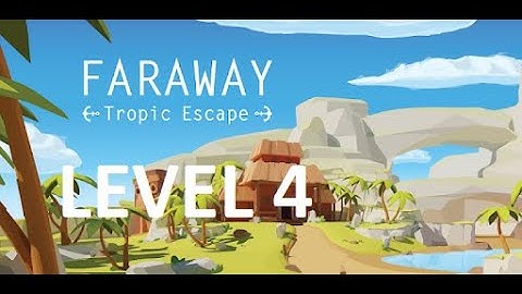 Faraway: Tropic Escape  Walkthrough Level  4  All Notes Android