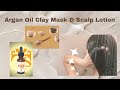 ARGAN OIL Clay Mask &amp; Scalp Lotion/ Detox your scalp and stimulate hair growth