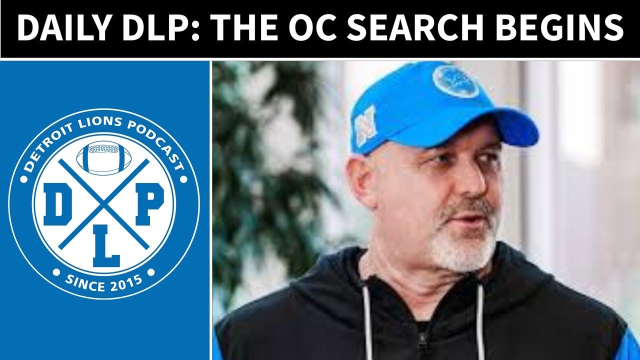 Daily DLP: The OC Search Begins - Detroit Lions Podcast