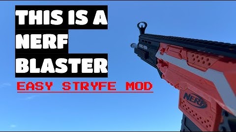 A Stryfe Blaster is easy to mod! Let me show you