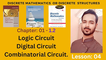 Lesson 04: Logic Circuits | Logic Gates | Combinatorial Circuit in Discrete Mathematics