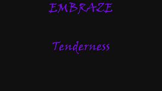 Watch Embraze Tenderness video