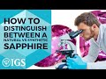 How to distinguish between a natural sapphire vs synthetic sapphire