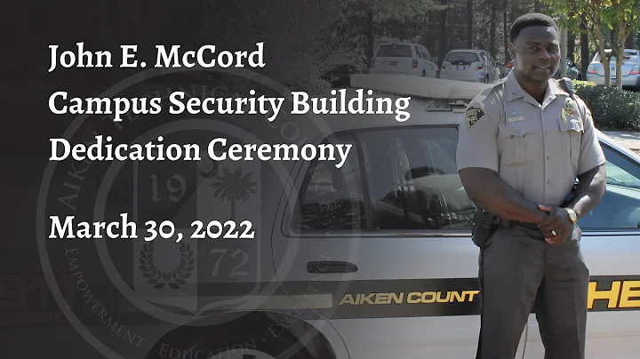 The John E.  McCord Campus Security Building Dedic...
