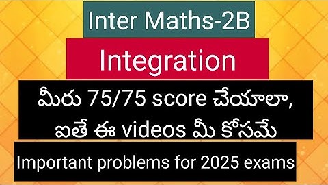 Inter Maths-2B - Integration - Important problems for final exams 2025