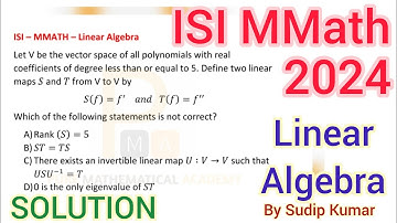 ISI MMath 2024 Previous Year Question | Solution | ISI Entrance 2024 | Linear Algebra Solution