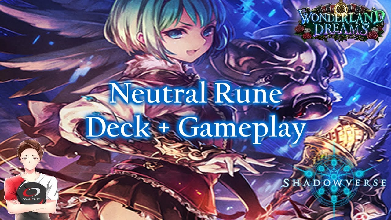 Neutral Rune | Deck + Gameplay | Wonderland Dreams 【Shadowverse】 - YouTube