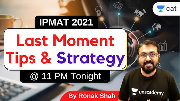IPMAT 2021 - Motivation & Last Ment Tips I Ronak Kumar Shah