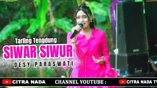 Download Lagu SIWAR SIWUR ~ DESY PARASWATI // CITRA NADA LIVE DESA BAOK  (BLOK MANIS) //  KEC.CIWARU - KUNINGAN MP3