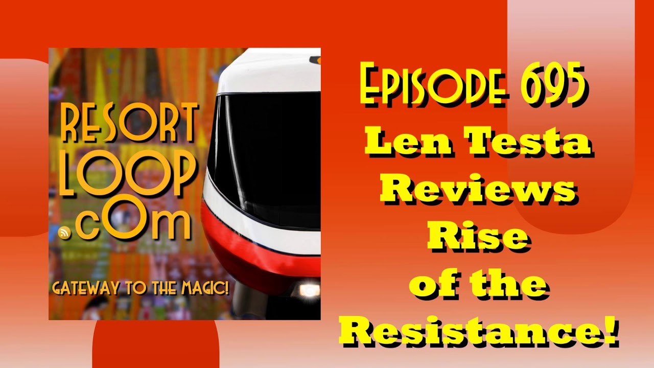 Len Testa reviews Rise of the Resistance! [Ep. 695]