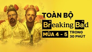 TẤT TẦN TẬT VỀ BREAKING BAD (Mùa 4-5)