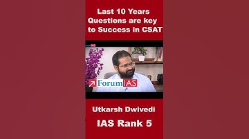 Last 10 Years Questions are Key To Success in CSAT | Utkarsh Dwivedi  | IAS Rank -5 | #shorts