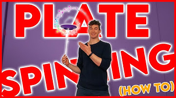 How to Spin a Plate | Plate Spinning for Beginners - Tutorial