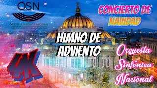 CONCIERTO de NAVIDAD Himno de Adviento 4K SINFÓNICA NACIONAL BELLAS ARTES Villancicos #joya #navidad