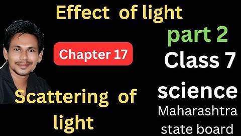 scattering of light class 7 science chapter 17 effect of light||scattering of light||class 7 science