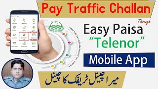 How to Pay Traffic Challan online through Easy Paisa app | Lahore, Punjab | screenshot 3