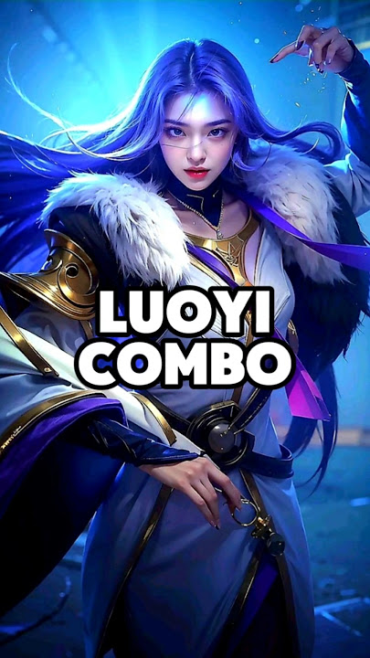 ✅ luoyi tutorial combo skill mobile legends