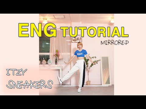 SNEAKERS - ITZY mirrored KPOP│[DANCE TUTORIAL] Detailed Explanation CHORUS 있지 안무 튜토리얼 거울모드