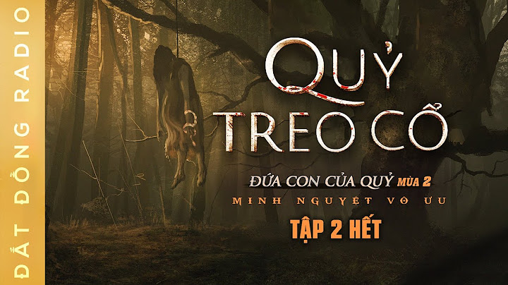 Nghe truyện ma : GẶP QUỶ Ở U MINH | Tập 2 Kết | Series Đứa Con Của Quỷ mùa 2 | Nguyễn Huy diễn đọc