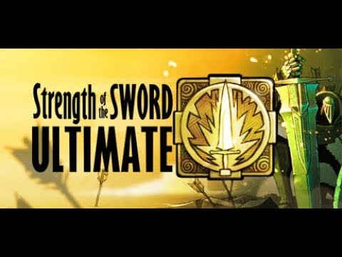 Strength of the Sword ULTIMATE