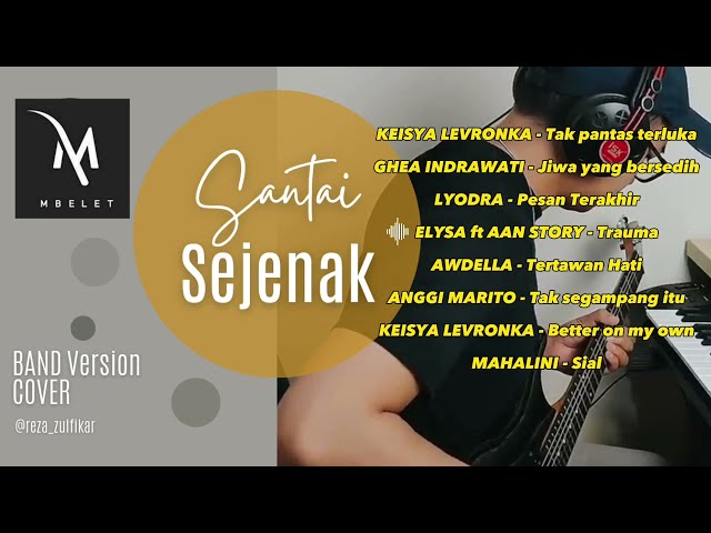 FULL ALBUM BAND VERSION COVER by @RezaZulfikar (Keisya, ghea,lyodra,awdella,mahalini) class=