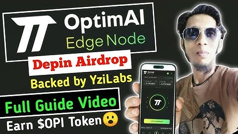 Optim Ai Depin Airdrop | Run Node App Earned $OPI Tokens | Optim Ai Airdrop Full Guide