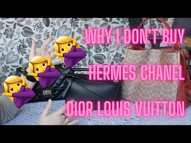 Why I don't buy CHANEL, LOUIS VUITTON, HERMÈS or DIOR and how you