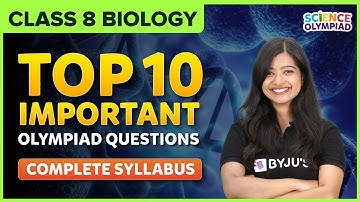 Top 10 Biology Olympiad Questions | Class 8 | Science | BYJU