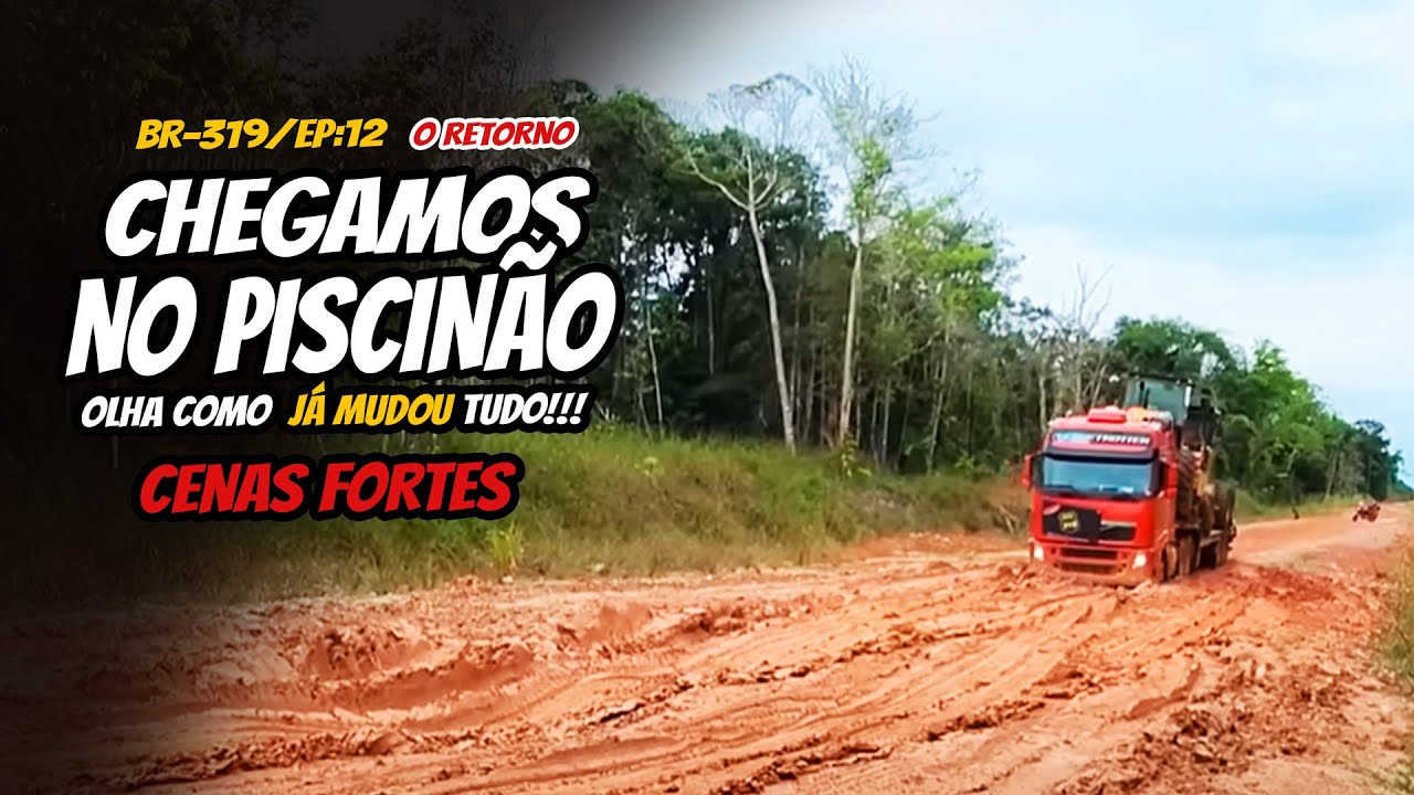 (BR-319/EP12 - O RETORNO) - ESSE BURACO TÁ FUNDO MESMO! PURO SANGUE VEIO LAMBENDO CHÃO.
