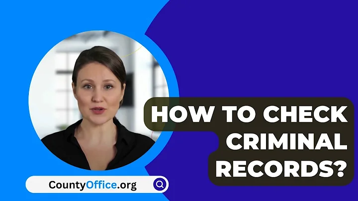 How To Check Criminal Records? - CountyOffice.org