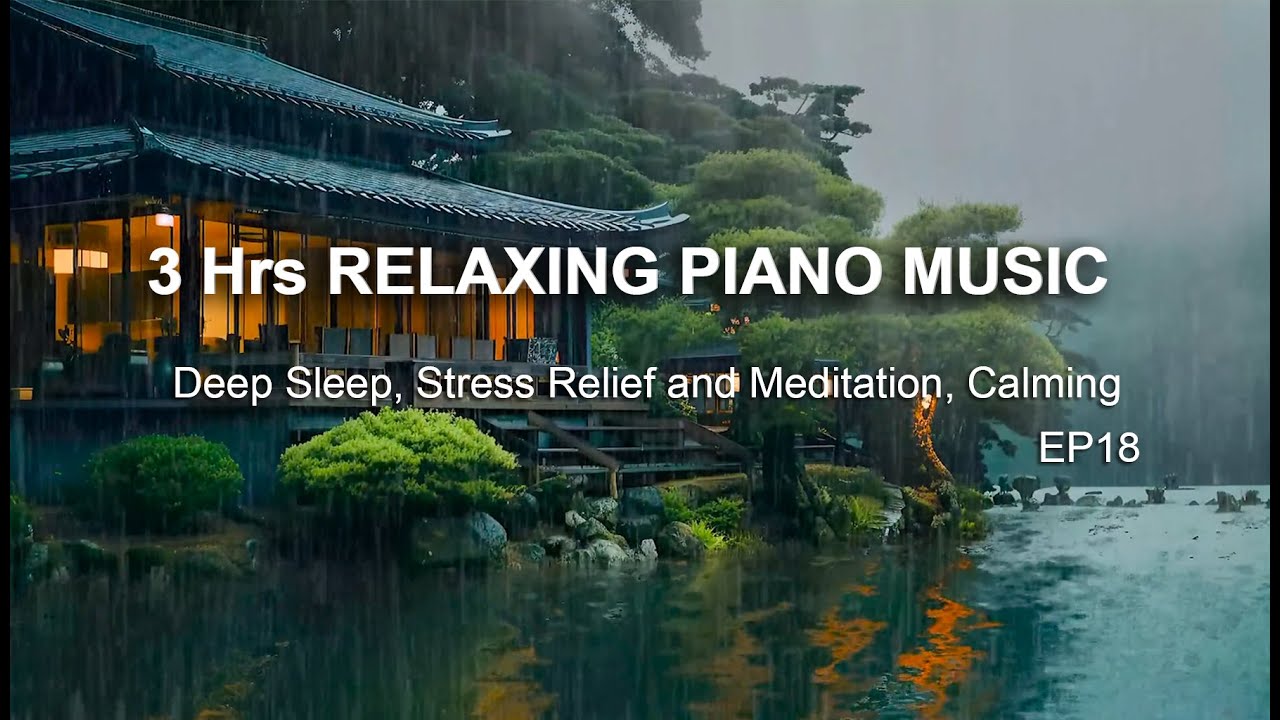 3 Hours Relaxing Piano Music with Rain for Deep Sleep, Stress Relief ...