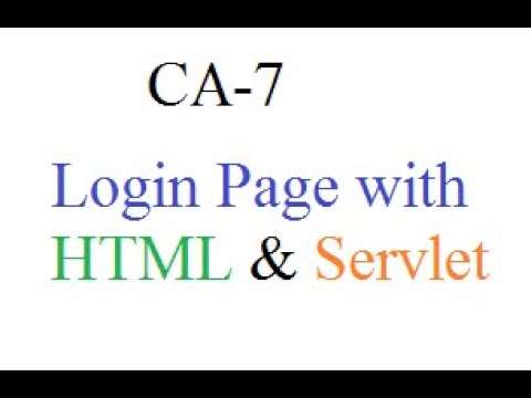 CA-7 - web application to display login page using servlets