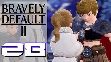 To Summit Up! – Bravely Default II (BLIND) – Gameplay Walkthrough Part 28