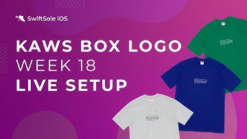 SwiftSole Supreme W18 Set Up Guide Livestream - Kaws Box Logo