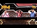 &#39;Pareshaan&#39; Song पर ऐसे कौनसे Moves देखकर हैरान हुए Judges? | Super Dancer 4 | Full Episode