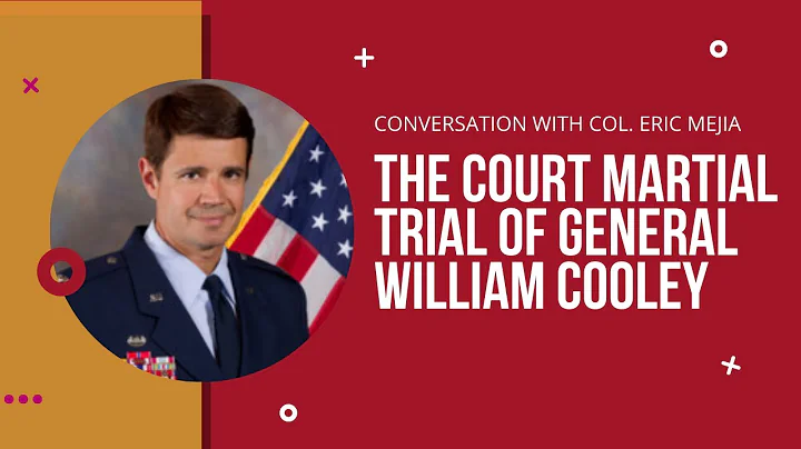 Conversation With Col. Eric Mejia On The Court Mar...