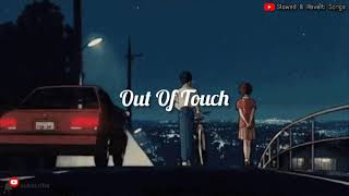 Out Of Touch - CUT ( Slowed and Reverb )💙 Resimi