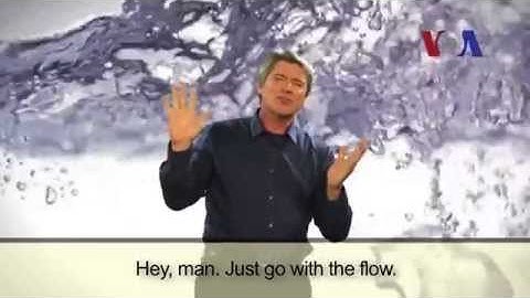 Voa Learning English Idioms with subtitles | Go with the Flow!