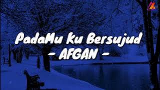 PadaMu Ku Bersujud - Afgan (Lirik with English translation)