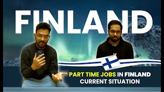 Part Time Jobs in Finland । কিভাবে ফিনল্যান্ডে পার্টটাইম জব পাবেন (লিঙ্কসহ) ।