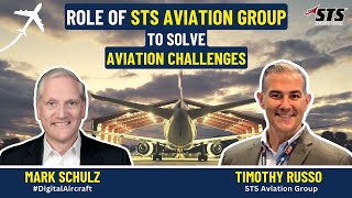 Role of STS Aviation Group to Solve Aviation Challenges | LIVE from MRO Americas | #DigitalAircraft